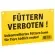 KERBL Warnschild gelb "Füttern verboten!"